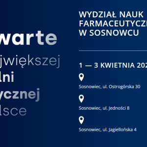 Dni Otwarte Wydziału Nauk Farmaceutycznych w&nbsp;Sosnowcu